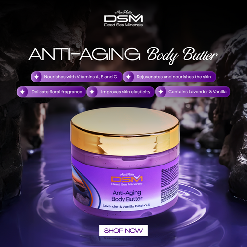 Anti-Aging Body Butter with Dead Sea Minerals, Vitamins A, C & E, Lavender, Vanilla & Patchouli hover image